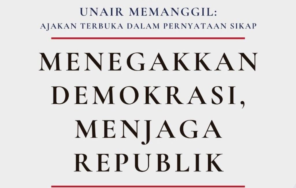Unair Memanggil: Menegakkan Demokrasi, Menjaga Republik